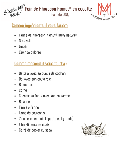 Le Pain de Khorasan Kamut® en cocotte - Coffret : Cours vidéo + 3kg de farine