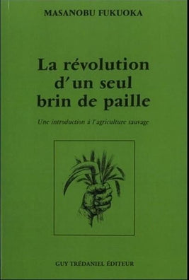 revolution un seul brin de paille 