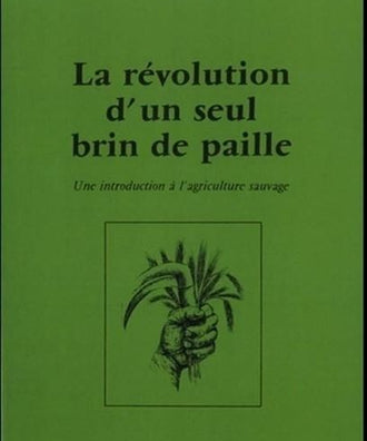 revolution un seul brin de paille 
