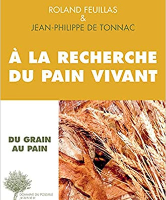 Livre Roland Feuillas - A la recherche du pain vivant